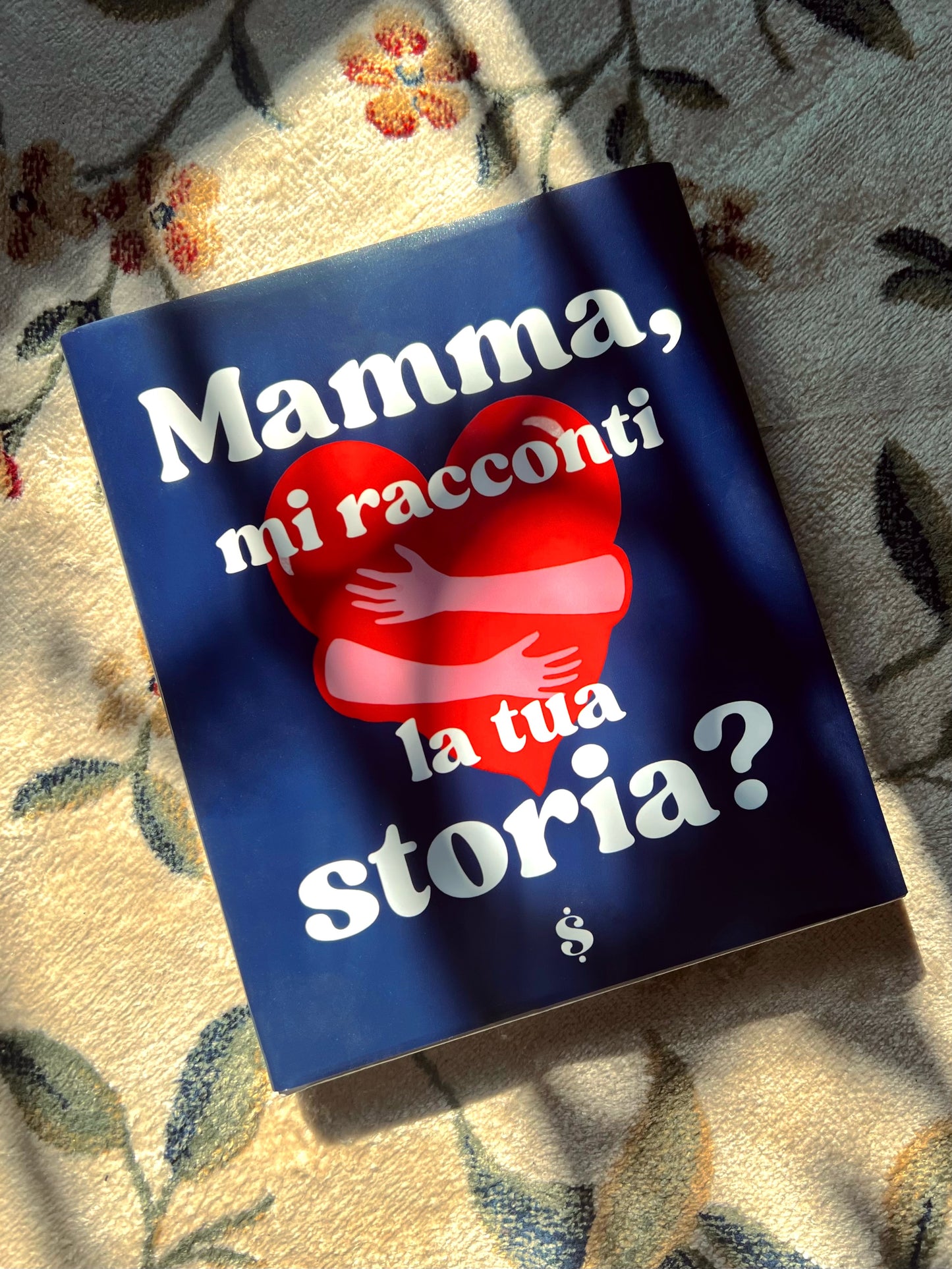 Mamma, mi racconti la tua storia?